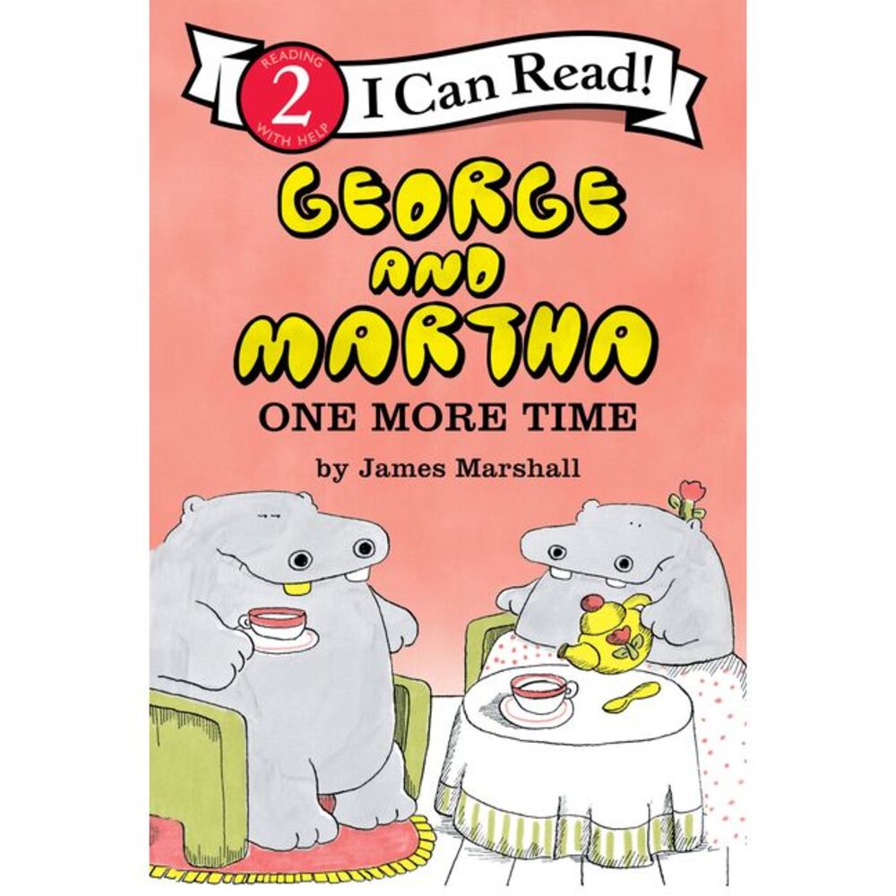 George and Martha: One More Time -- James Marshall